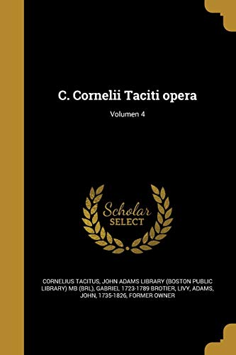 C. Cornelii Taciti opera; Volumen 4 cover