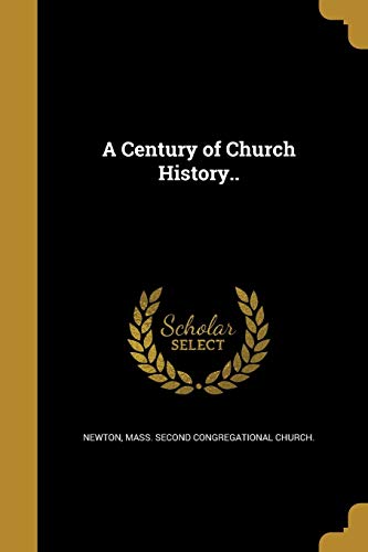 A Century of Church History.. cover