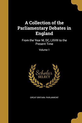 A Collection of the Parliamentary Debates in England cover