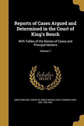 Reports of Cases Argued and Determined in the Court of King's Bench cover