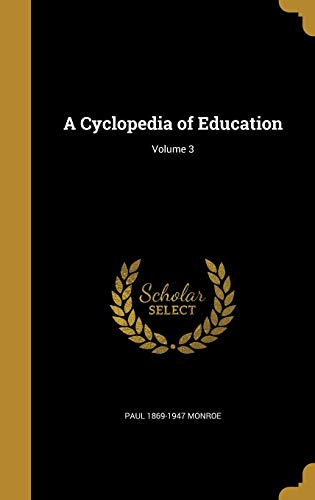 A Cyclopedia of Education; Volume 3 cover