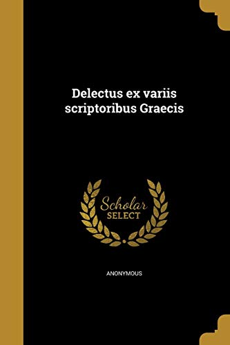Delectus ex variis scriptoribus Graecis cover