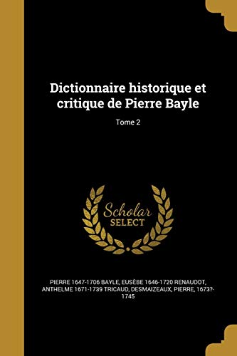 Dictionnaire historique et critique de Pierre Bayle; Tome 2 cover