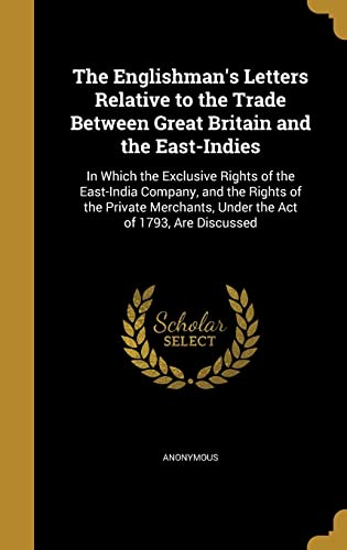 The Englishman's Letters Relative to the Trade Between Great Britain a cover