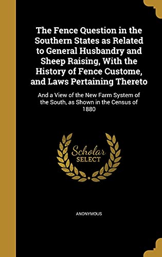 The Fence Question in the Southern States as Related to General Husban cover