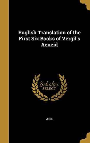 English Translation of the First Six Books of Vergil's Aeneid cover