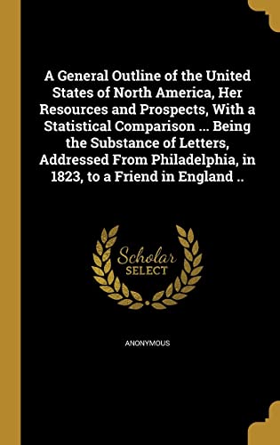 A General Outline of the United States of North America, Her Resources cover