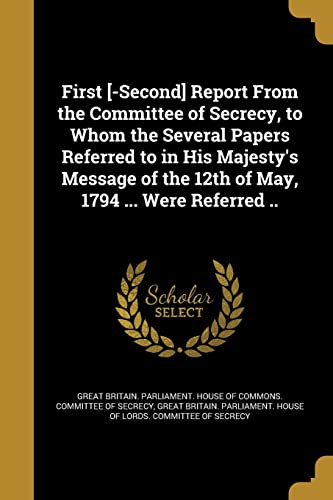 First [-Second] Report From the Committee of Secrecy, to Whom the Seve cover