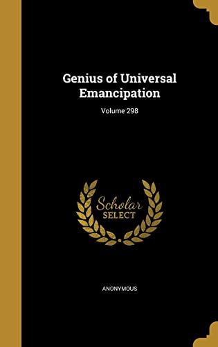 Genius of Universal Emancipation; Volume 298 cover