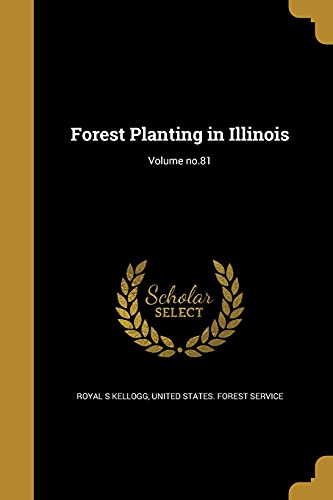 Forest Planting in Illinois; Volume no.81 cover