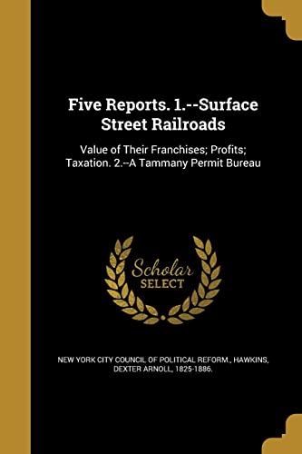 Five Reports. 1.--Surface Street Railroads cover