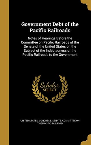 Government Debt of the Pacific Railroads cover