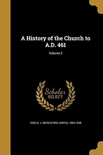A History of the Church to A.D. 461; Volume 2 cover