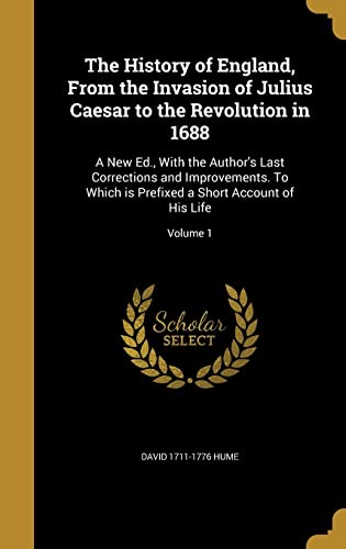 The History of England, From the Invasion of Julius Caesar to the Revo cover