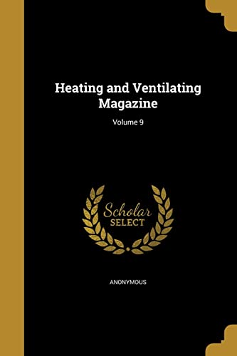 Heating and Ventilating Magazine; Volume 9 cover