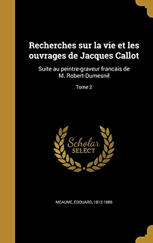 Recherches sur la vie et les ouvrages de Jacques Callot cover