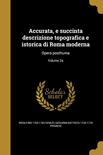 Accurata, e succinta descrizione topografica e istorica di Roma modern cover