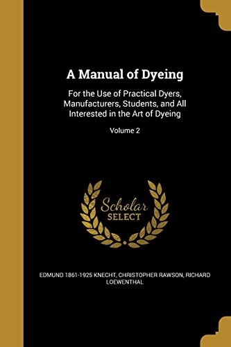 A Manual of Dyeing cover