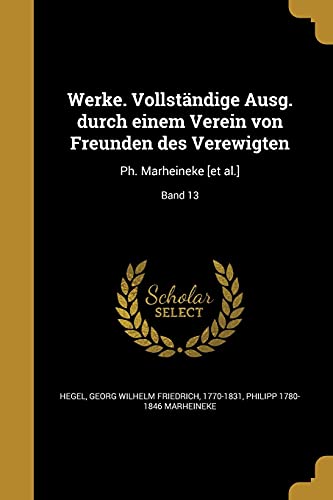 Werke. Vollstandige Ausg. durch einem Verein von Freunden des Verewigt cover
