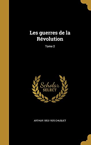 Les guerres de la Révolution; Tome 2 cover