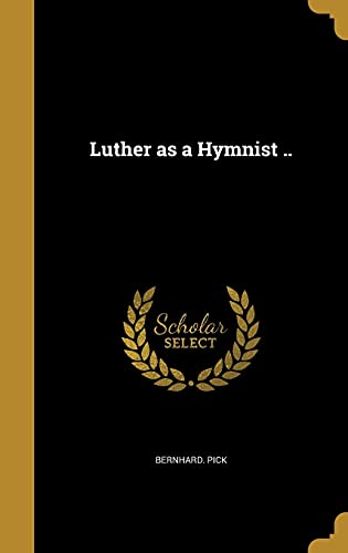 Luther as a Hymnist .. cover