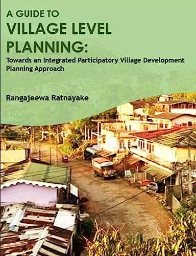 A guide to village level planning By Rangajeewa Ratnayake| World of ...