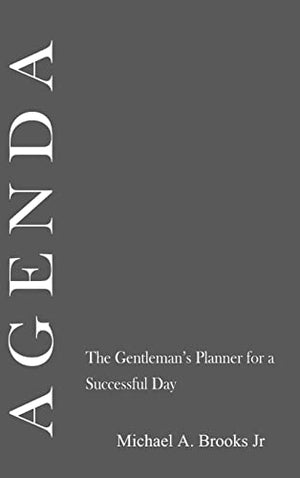 Agenda: the Gentlemen's Planner for a Successful Day