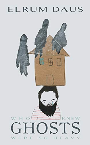 Who Knew Ghosts Were So Heavy cover