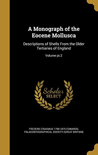 A Monograph of the Eocene Mollusca cover
