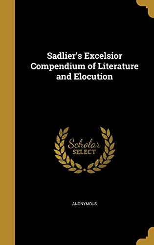 Sadlier's Excelsior Compendium of Literature and Elocution cover
