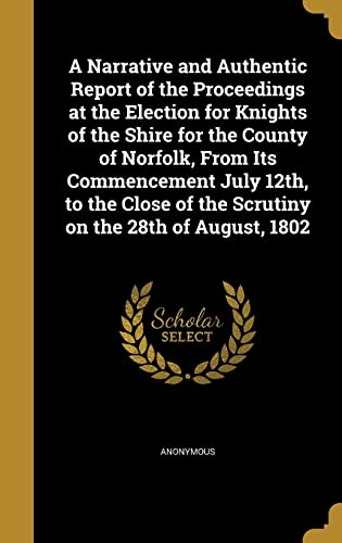 A Narrative and Authentic Report of the Proceedings at the Election fo cover