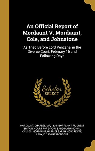 An Official Report of Mordaunt V. Mordaunt, Cole, and Johnstone cover