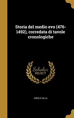Storia del medio evo (476-1492), corredata di tavole cronologiche cover art