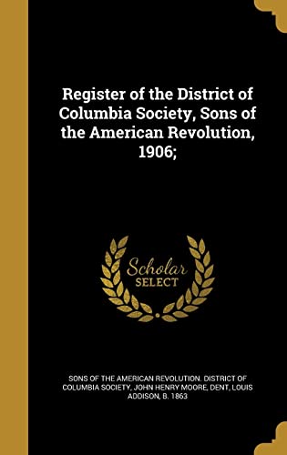 Register of the District of Columbia Society, Sons of the American Rev cover
