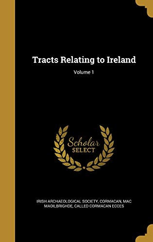 Tracts Relating to Ireland; Volume 1 cover