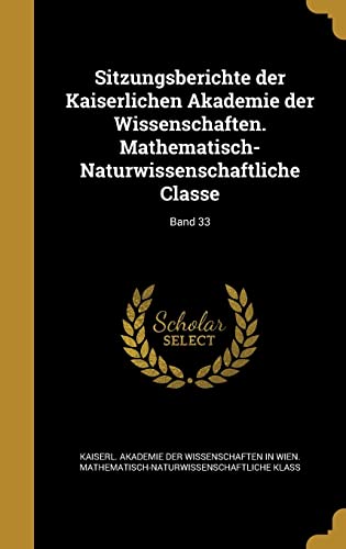 Sitzungsberichte der Kaiserlichen Akademie der Wissenschaften. Mathema cover