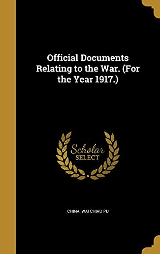 Official Documents Relating to the War. (For the Year 1917.) cover art