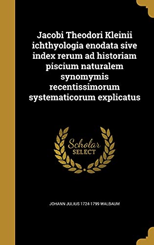 Jacobi Theodori Kleinii ichthyologia enodata sive index rerum ad histo cover art
