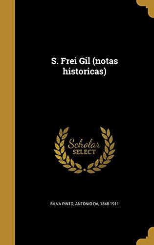 S. Frei Gil (notas historicas) cover art