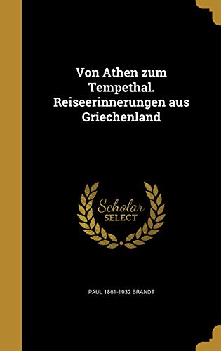 Von Athen zum Tempethal. Reiseerinnerungen aus Griechenland cover art