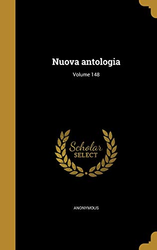 Nuova antologia; Volume 148 cover