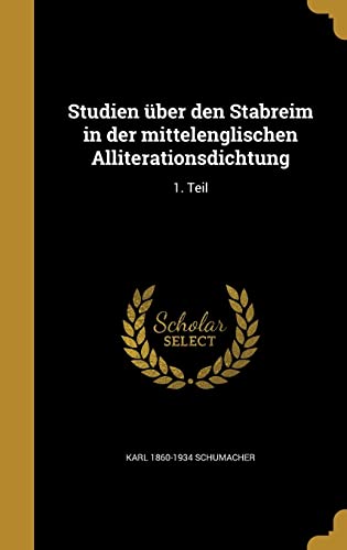 Studien uber den Stabreim in der mittelenglischen Alliterationsdichtun cover art
