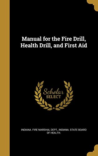 Manual for the Fire Drill, Health Drill, and First Aid cover art