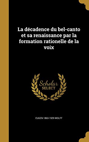 La decadence du bel-canto et sa renaissance par la formation rationell cover art