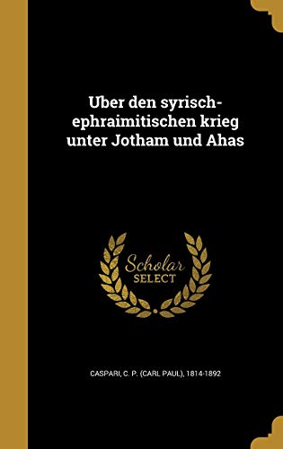 Über den syrisch-ephraimitischen krieg unter Jotham und Ahas cover art