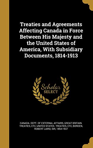 Treaties and Agreements Affecting Canada in Force Between His Majesty cover art