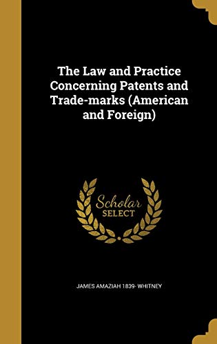 The Law and Practice Concerning Patents and Trade-marks (American and cover art