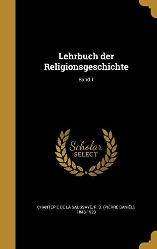 Lehrbuch der Religionsgeschichte; Band 1 cover art