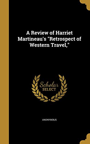 A Review of Harriet Martineau's "Retrospect of Western Travel," cover