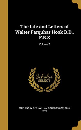 The Life and Letters of Walter Farquhar Hook D.D., F.R.S; Volume 2 cover art